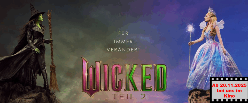 Wicked Teil 2 Start